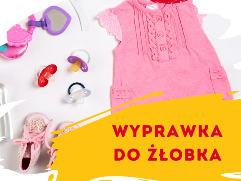 WYPRAWKA DO ŻŁOBKA