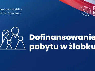 DOFINANSOWANIE OBNIŻENIA OPŁATY ZA POBYT DZIECKA W ŻŁOBKU