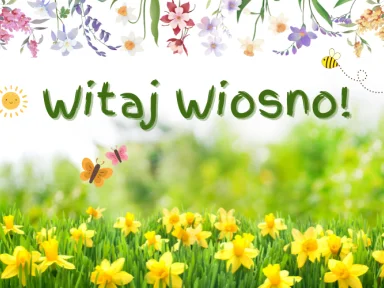 WIOSNA, WIOSNA, ACH! TO TY :-)